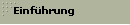 Einf�hrung