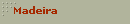 Madeira