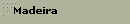 Madeira