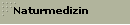 Naturmedizin