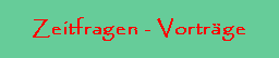 Zeitfragen - Vortr�ge